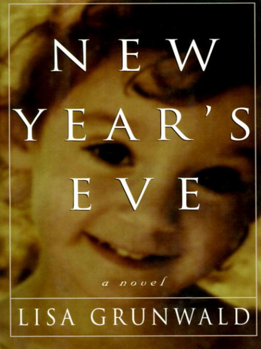 Title details for New Year's Eve by Lisa Grunwald - Wait list